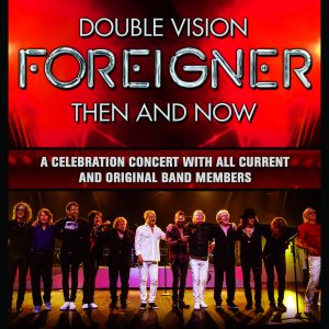 Double Vision Then And Now Foreigner Celebration Concert Returns To Mohegan Sun Arena Mohegan Sun Newsroom