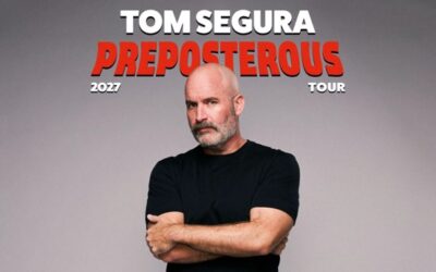 Tom Segura Announces All New 2027 Stand-Up Comedy Tour ‘Preposterous’; Set for Mohegan Sun Arena on Friday, April 30th